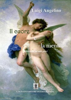Luigi Angelino - Il cuore e la mente. Riflessioni sui miti greci (2025)