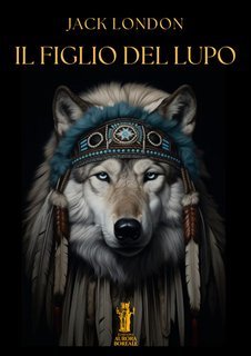 Jack London - Il figlio del Lupo (2025)