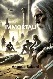 Antonio Balzani - Immortali (2025)
