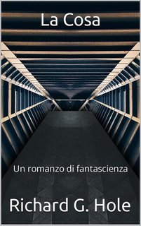 Richard G. Hole - La Cosa (2025)
