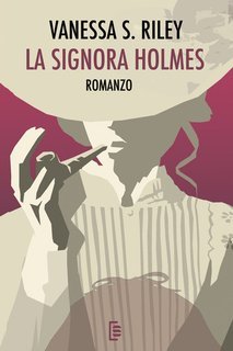 Vanessa S. Riley - La signora Holmes (2025)