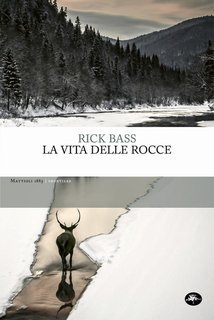 Rick Bass - La vita delle rocce (2025)