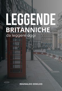 Reginaldo Osnildo - Leggende britanniche da leggere oggi (2025)