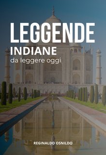 Reginaldo Osnildo - Leggende indiane da leggere oggi (2025)