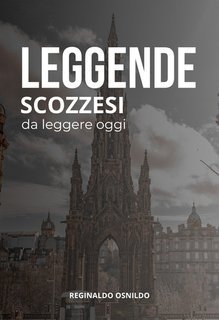Reginaldo Osnildo - Leggende scozzesi da leggere oggi (2025)
