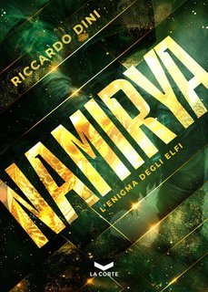 Riccardo Dini - Namirya. L'enigma degli Elfi (2025)