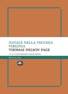 Thomas Nelson Page - Natale nella vecchia Virginia (2025)
