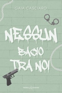 Gaia Casciaro - Nessun bacio tra noi (2025)