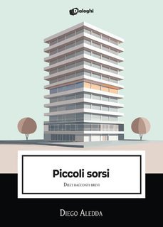 Diego Aledda - Piccoli sorsi. Dieci racconti brevi (2025)