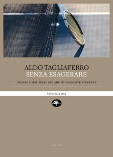 Aldo Tagliaferro - Senza esagerare (2025)
