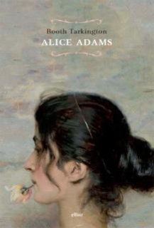 Booth Tarkington - Alice Adams (2013)