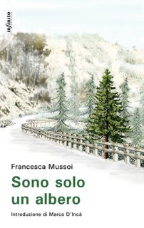 Francesca Mussoi - Sono solo un albero (2025)