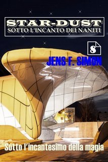 Jens F. Simon - STAR DUST Vol. 8. Sotto l'incantesimo della magia (2022)