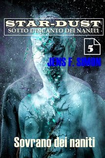 Jens F. Simon - STAR DUST Vol. 5. Sovrano dei naniti (2022)