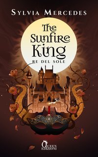 Sylvia Mercedes - Of Candlelight and Shadows Vol. 2.The Sunfire King. Re del Sole (2025)