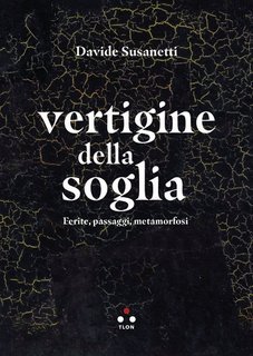 Davide Susanetti - Vertigine della soglia (2025)