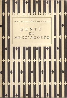 Angiolo Bandinelli - Gente di mezz'agosto (n/a)