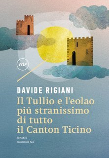 Davide Rigiani - Il Tullio e l'eolao più stranissimo di tutto il Canton Ticino (2022)