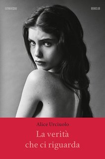 Alice Urciuolo - La verità che ci riguarda (2023)