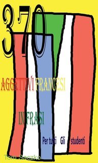 Tom Saczko - 370 aggettivi francesi in frasi per tutti gli studenti (2025)
