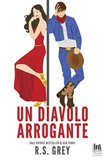 R.S. Grey - Un diavolo arrogante (2020)