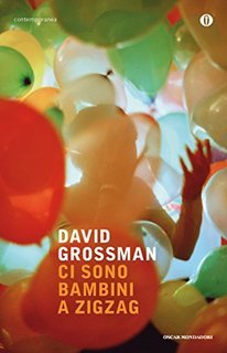 David Grossman – Ci sono bambini a zig-zag (2010)