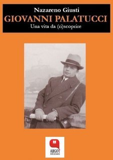 Nazareno Giusti - Giovanni Palatucci. Una vita da (ri)scoprire (2020)