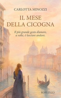 Carlotta Minozzi - Il mese della cicogna (2025)