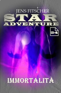 Jens Fitscher - Star Adventure Vol. 24. Immortalità (2025)