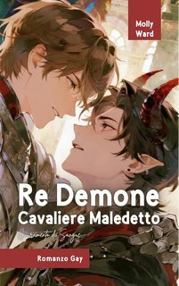Molly Ward - Re Demone & Cavaliere Maledetto (2025)