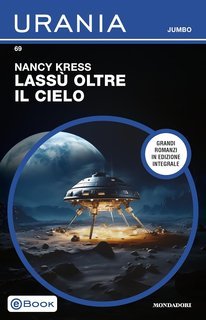Nancy Kress - Lassù oltre il cielo (2025)