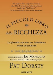Pat Dorsey - Il piccolo libro della ricchezza (2019)