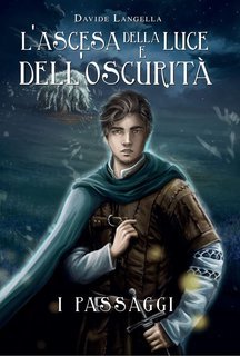 Davide Langella - L'ascesa della luce e dell'oscurità Vol. 2 I passaggi (2023)
