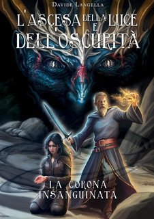 Davide Langella - L'ascesa della luce e dell'oscurità Vol. 3. La corona insanguinata (2025)