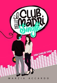 Marzia Accardo - Serie Genitori single Vol. 1. Il club delle madri single (2025)