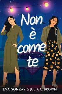 Eva Gonzay - Non è come te (2025)