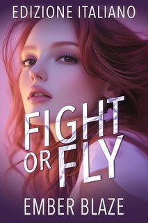 Ember Blaze - Il Clan delle Ombre Vol. 2. Fight or Fly (2025)