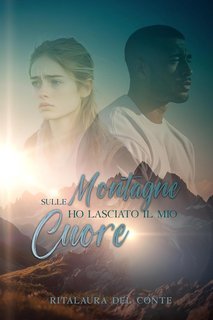Ritalaura Del Conte - Sulle Montagne ho lasciato il mio Cuore (2025)