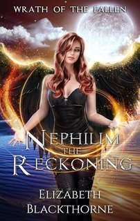 Elizabeth Blackthorne - L'Ira dei Caduti Vol. 3. Nephilim the Reckoning (2025)