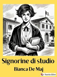 Bianca De Maj - Signorine di studio (2025)