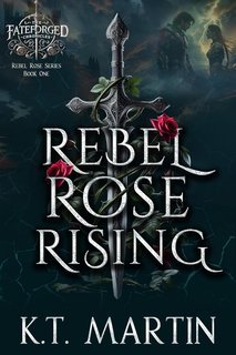 K.T. Martin - Rebel Rose Rising Vol. 1 (2025)