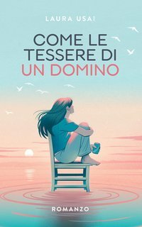 Laura Usai - Come le tessere di un domino (2025)