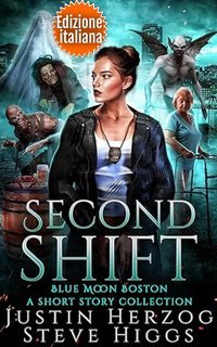Justin Herzog e Steve Higgs - Blue Moon Investigazioni. Second shift (2025)