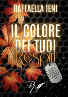 Raffaella Ieni - Il colore dei tuoi respiri (2025)