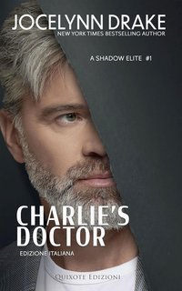 Jocelynn Drake - Shadows Elite serie Vol. 1. Charlie's Doctor (2025)
