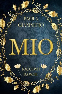 Paola Gianinetto - Mio. Racconti d'amore (2025)