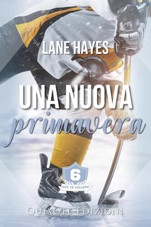Lane Hayes - Out in College Serie Vol. 6. Una nuova primavera (2025)