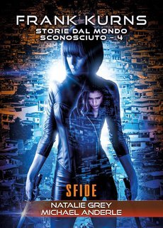 Natalie Grey, Michael Anderle - Storie dal mondo sconosciuto Vol. 4. Sfide (2025)