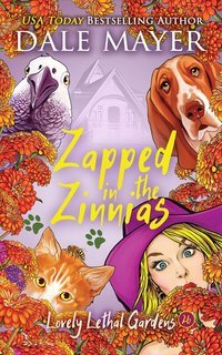 Dale Mayer - Lovely Lethal Gardens Vol. 26. Zapped in the Zinnias (2025)