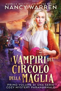 Nancy Warren - I Vampiri del Circolo della Maglia Vol. 1 (2025)